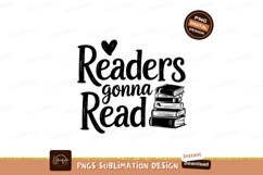 Readers Gonna Read Book Sublimation Png Product Image 1