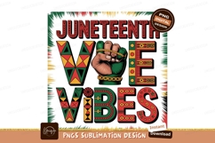 Juneteenth Vibes Celebration Sublimation Png Product Image 1