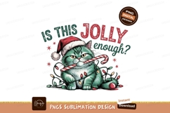 Christmas Cat Jolly Enough Sublimation Product Image 1