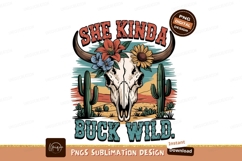She kinda buck wild sublimation png Product Image 1