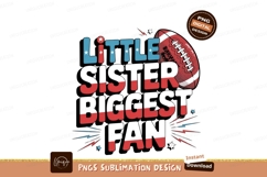 Little sister biggest fan design sublimation png Product Image 1