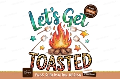 Lets get toasted sublimation png Product Image 1