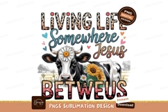 Living life with cow isolated png sublimation png Product Image 1
