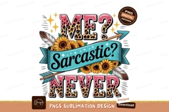 Funny sarcastic quote design sublimation png Product Image 1