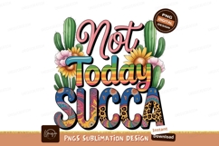 Fun not today succa design sublimation png Product Image 1