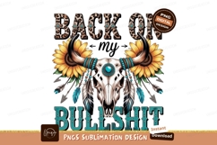 Back on my bullshit design sublimation png Product Image 1