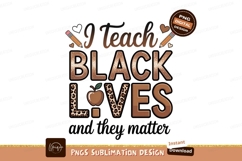 I teach black lives matter sublimation png Product Image 1