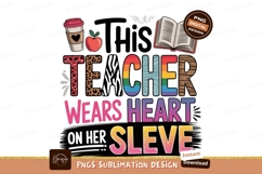 Teacher wears heart on sleeve sublimation png Product Image 1
