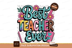 Best teacher ever floral design sublimation png Product Image 1