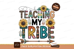 Teaching my tribe sublimation png Product Image 1