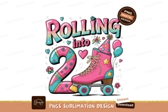 Rolling into two birthday skate sublimation png Product Image 1