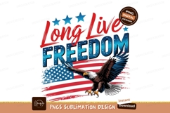 Long live freedom design sublimation png Product Image 1