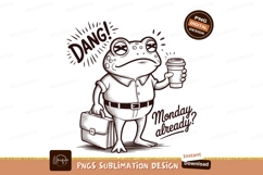 Tired frog with coffee monday sublimation png Product Image 1