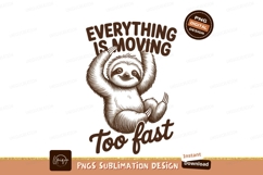 Sloth moving too fast sublimation png Product Image 1