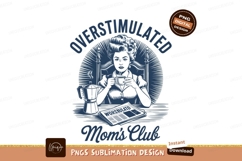 Overstimulated mom with coffee sublimation png Product Image 1