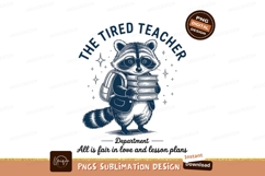 Tired teacher raccoon sublimation png Product Image 1