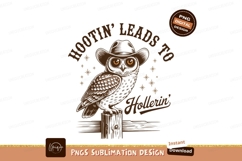 Cowboy owl hootin leads to hollerin sublimation png Product Image 1