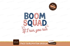 Boom Squad If I Run You Run Patriotic Design american Product Image 1