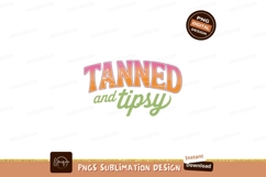 Tanned and tipsy text design lettering graphic Product Image 1