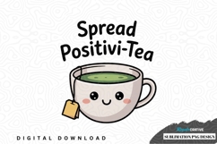 Spread positivi-tea sublimation png design Product Image 1