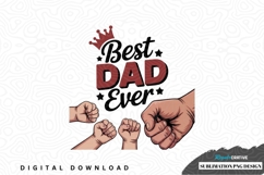 Best dad ever sublimation png design Product Image 1