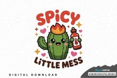 Spicy little mess sublimation png design Product Image 1