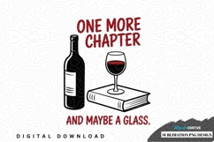 One more chapter and maybe a glass sublimation png design Product Image 1