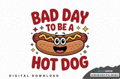 Bad day to be a hot dog sublimation png design Product Image 1