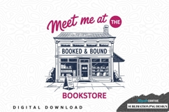 Meet me at the bookstore sublimation png design Product Image 1
