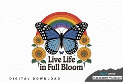 Live life in full bloom sublimation png design Product Image 1