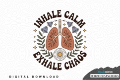 Inhale calm exhale chaos sublimation png design Product Image 1