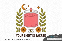 Your light is sacred candle sublimation png design Product Image 1