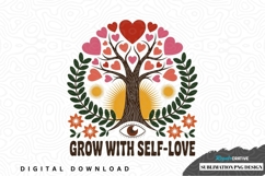 Grow with self-love sublimation png design Product Image 1