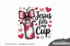 Jesus fills my cup sublimation png design Product Image 1