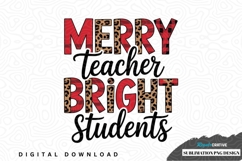 Merry teacher bright students sublimation png design Product Image 1