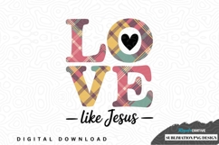 Love like jesus plaid sublimation png design Product Image 1
