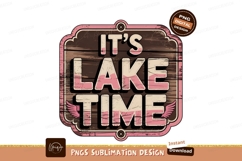 Its Lake Time Grunge Design Image PNG Product Image 1