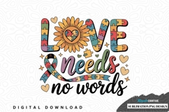 Love needs no words autism awareness sublimation png design Product Image 1