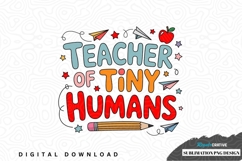 Teacher of tiny humans sublimation png design Product Image 1