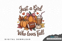 Just a girl who loves fall sublimation png design Product Image 1