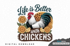 Life is better with chickens sublimation png design Product Image 1