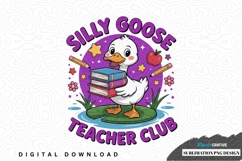 Silly goose teacher club sublimation png design Product Image 1