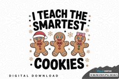 I teach the smartest cookies sublimation png design Product Image 1