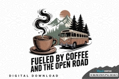 Fueled by coffee and the open road sublimation png design Product Image 1