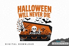 Halloween will never die sublimation png design Product Image 1