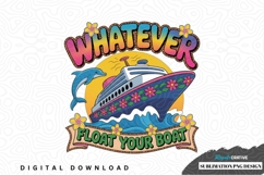 Whatever float your boat sublimation png design Product Image 1