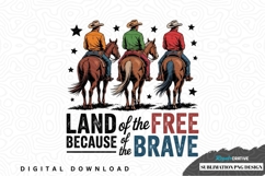 Land of the free because of the brave - cowboy sublimation Product Image 1
