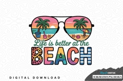 Life is better at the beach sublimation png design Product Image 1