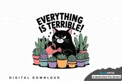 Everything is terrible cat sublimation png design Product Image 1