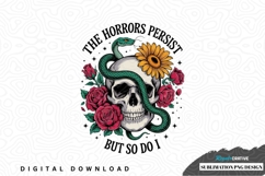 The horrors persist but so do i sublimation png design Product Image 1